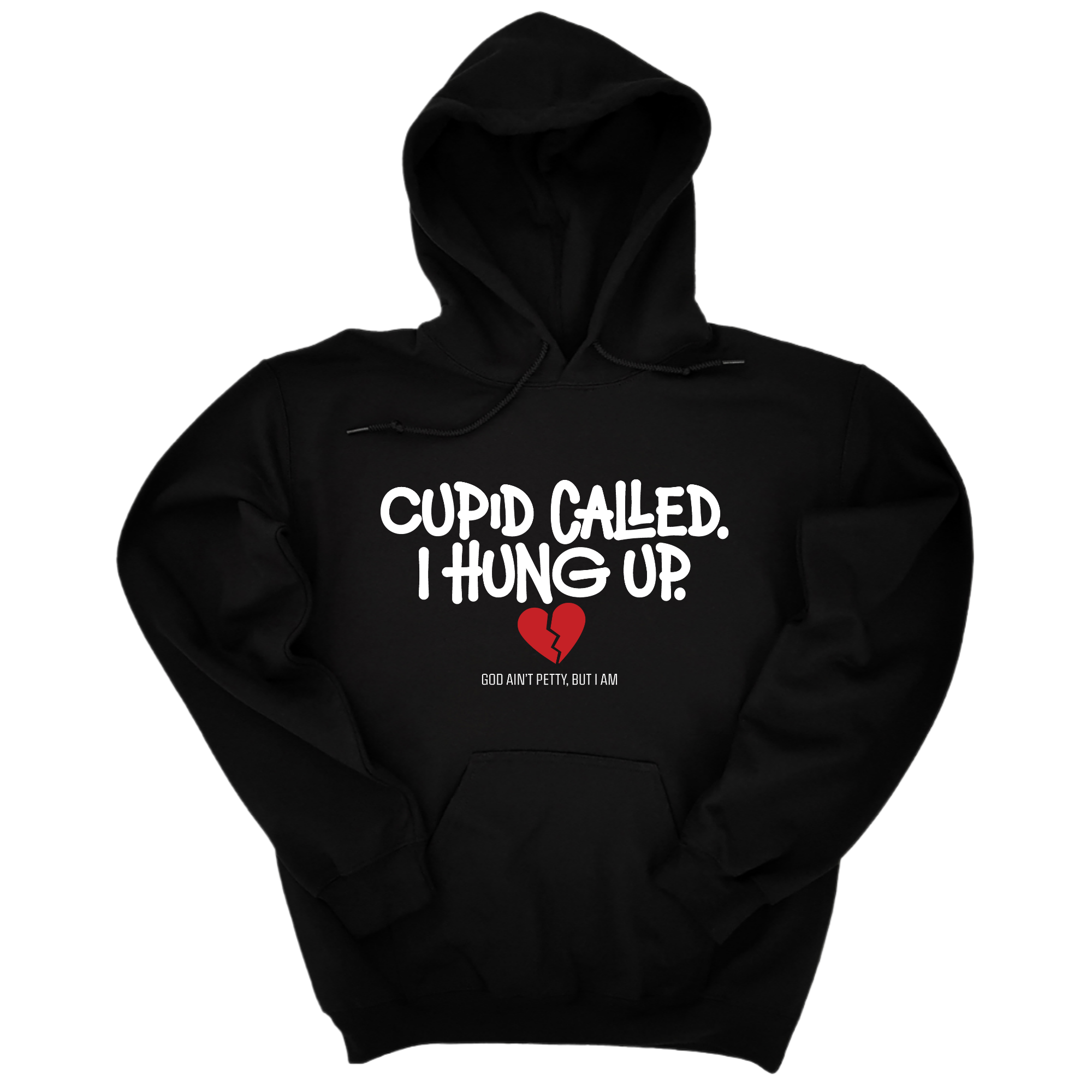 *HOODIE* Cupid Called I hung up Unisex Hoodie-Hoodie-The Original God Ain't Petty But I Am