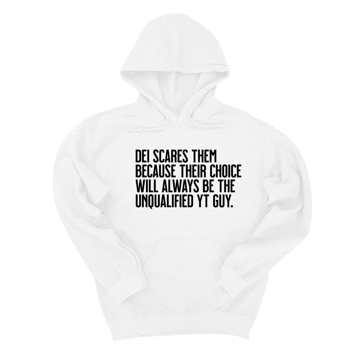 *HOODIE* DEI scares them because their choice will always be the unqualified YT guy Unisex Hoodie-Hoodie-The Original God Ain't Petty But I Am