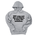 *HOODIE* DEI was not the problem. It was the solution Unisex Hoodie-Hoodie-The Original God Ain't Petty But I Am