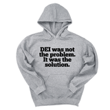 *HOODIE* DEI was not the problem. It was the solution Unisex Hoodie-Hoodie-The Original God Ain't Petty But I Am