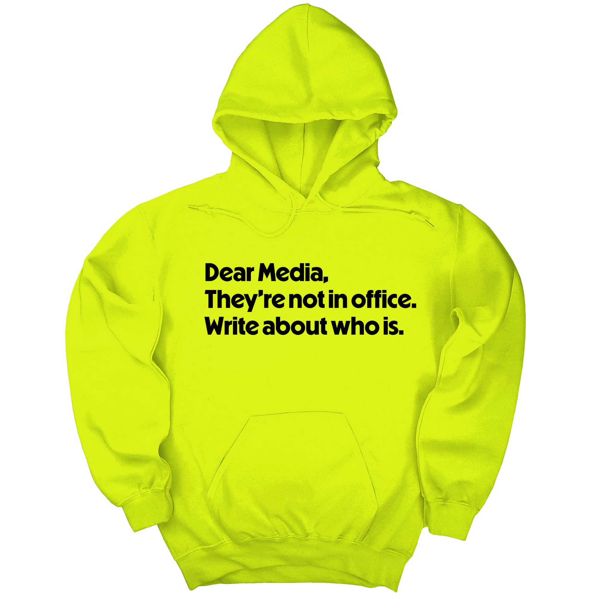 *HOODIE* Dear Media, They’re Not in Office. Write About Who Is Unisex Hoodie-Hoodie-The Original God Ain't Petty But I Am