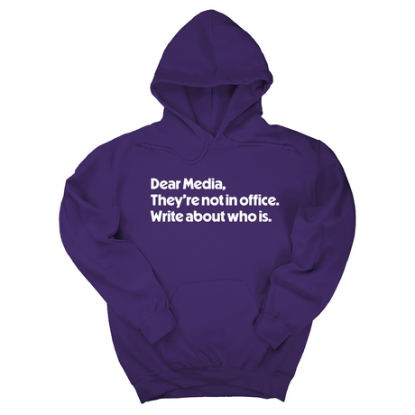 *HOODIE* Dear Media, They’re Not in Office. Write About Who Is Unisex Hoodie-Hoodie-The Original God Ain't Petty But I Am