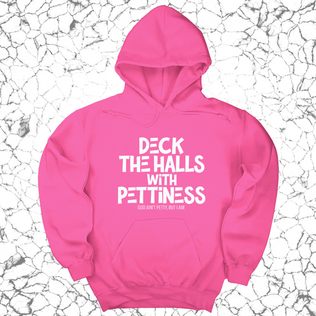 *HOODIE* Deck the Halls with Pettiness Unisex Hoodie-Hoodie-The Original God Ain't Petty But I Am