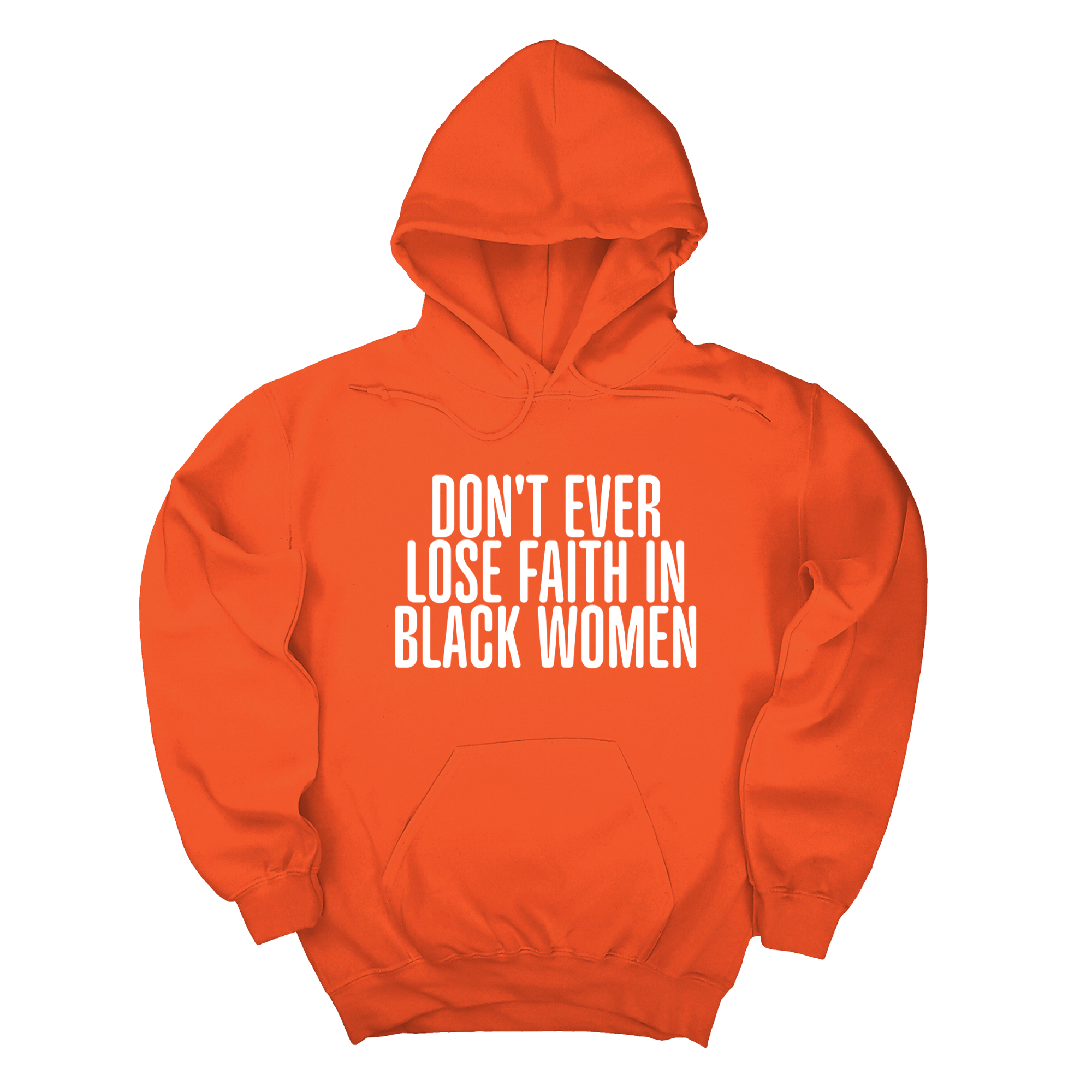 *HOODIE* Don't Ever Lose Faith in Black Women Unisex Hoodie-Hoodie-The Original God Ain't Petty But I Am