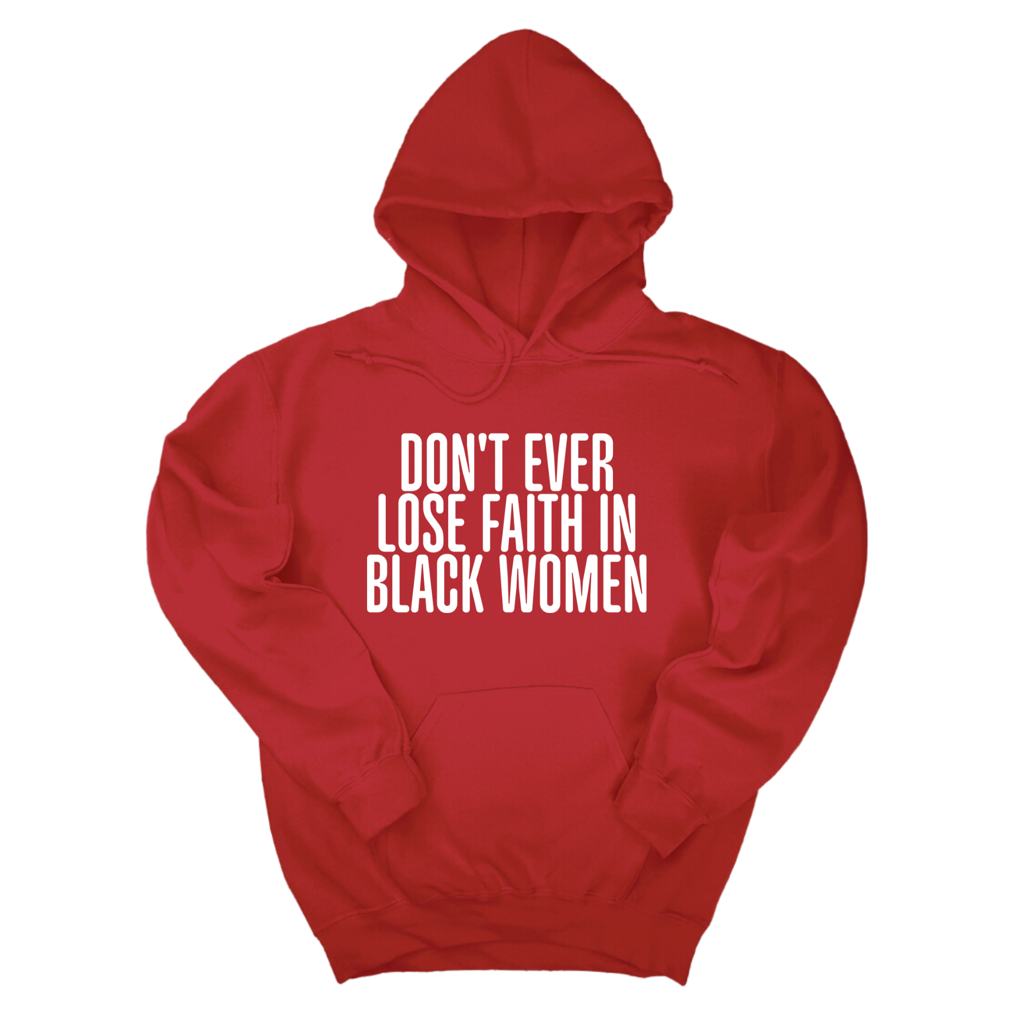 *HOODIE* Don't Ever Lose Faith in Black Women Unisex Hoodie-Hoodie-The Original God Ain't Petty But I Am