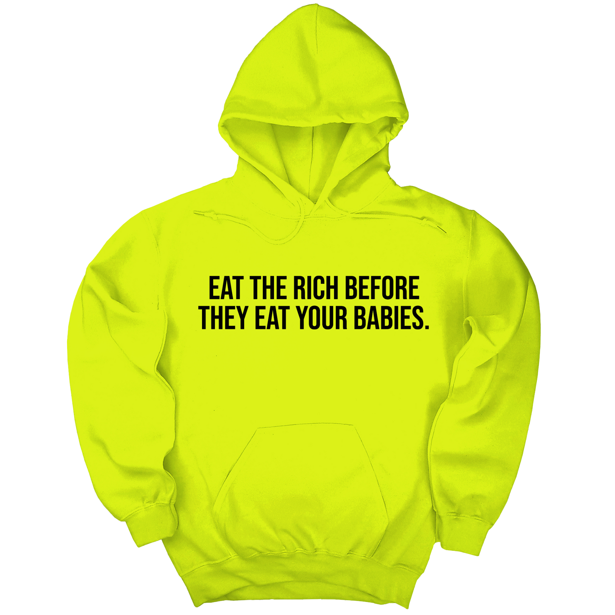 *HOODIE* Eat the Rich Before They Eat Your Babies Unisex Hoodie-Hoodie-The Original God Ain't Petty But I Am