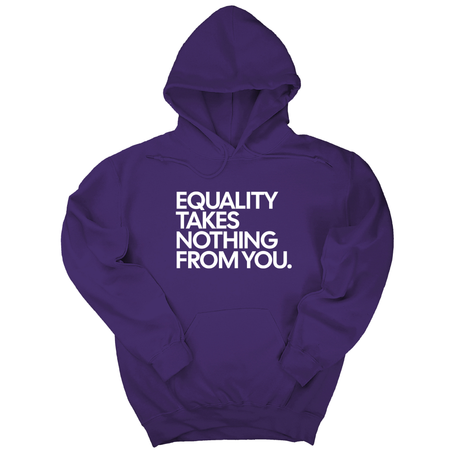 *HOODIE* Equality Takes Nothing From You Unisex Hoodie-Hoodie-The Original God Ain't Petty But I Am