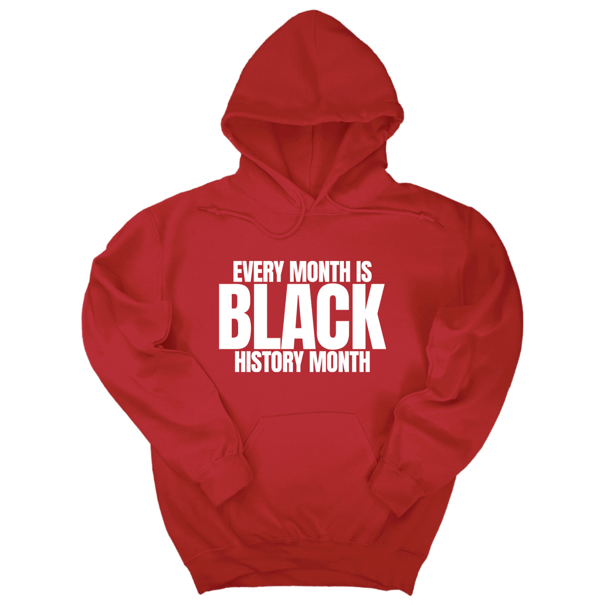 *HOODIE* Every Month is Black History Unisex Hoodie-Hoodie-The Original God Ain't Petty But I Am