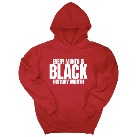 *HOODIE* Every Month is Black History Unisex Hoodie-Hoodie-The Original God Ain't Petty But I Am