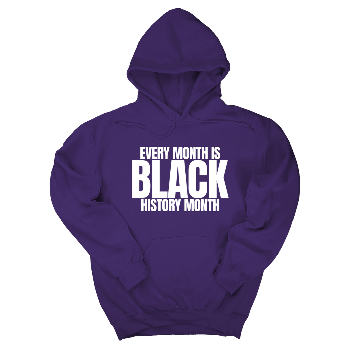 *HOODIE* Every Month is Black History Unisex Hoodie-Hoodie-The Original God Ain't Petty But I Am