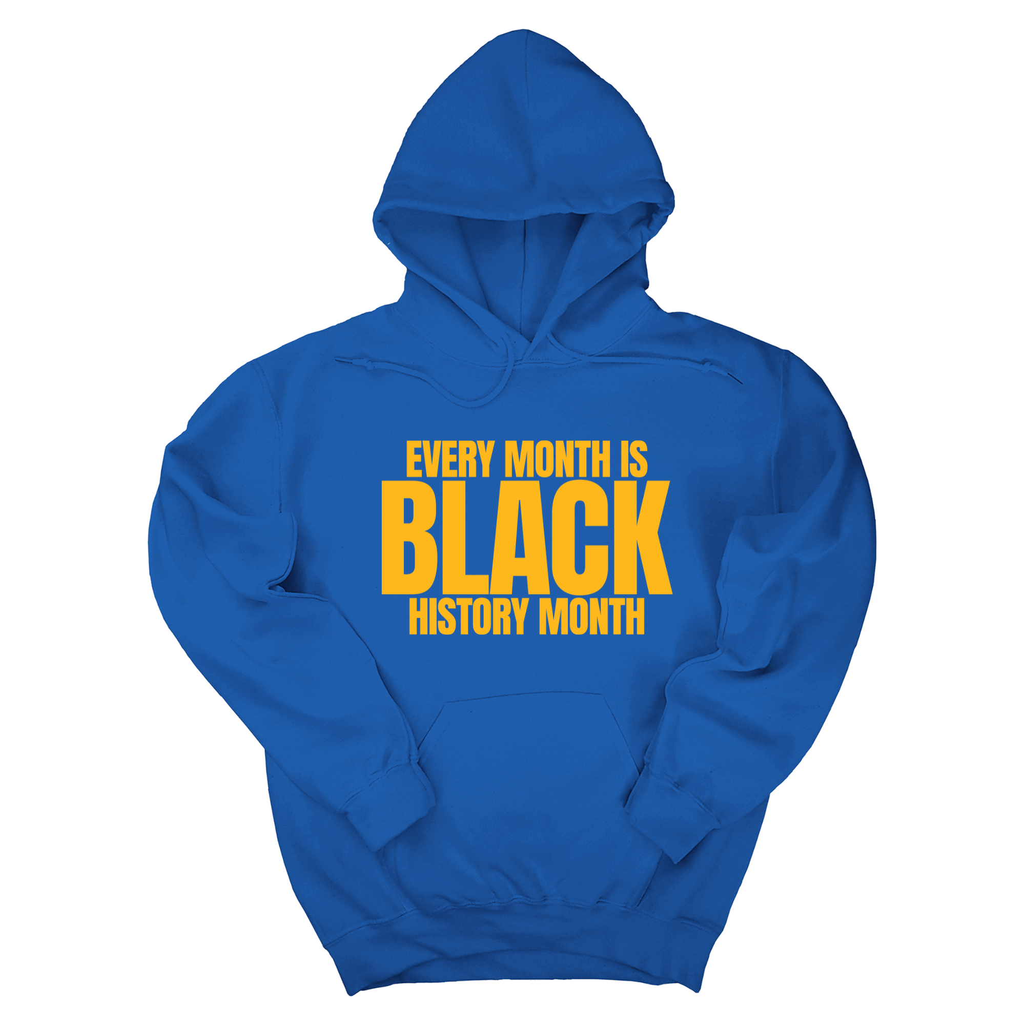 *HOODIE* Every Month is Black History Unisex Hoodie-Hoodie-The Original God Ain't Petty But I Am