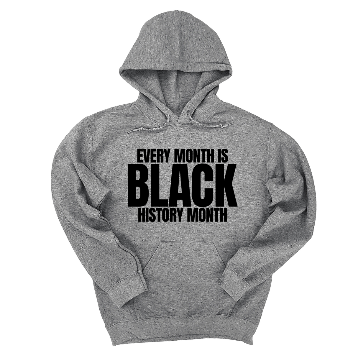 *HOODIE* Every Month is Black History Unisex Hoodie-Hoodie-The Original God Ain't Petty But I Am