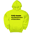 *HOODIE* FUND the Department of Education Unisex Hoodie-Hoodie-The Original God Ain't Petty But I Am