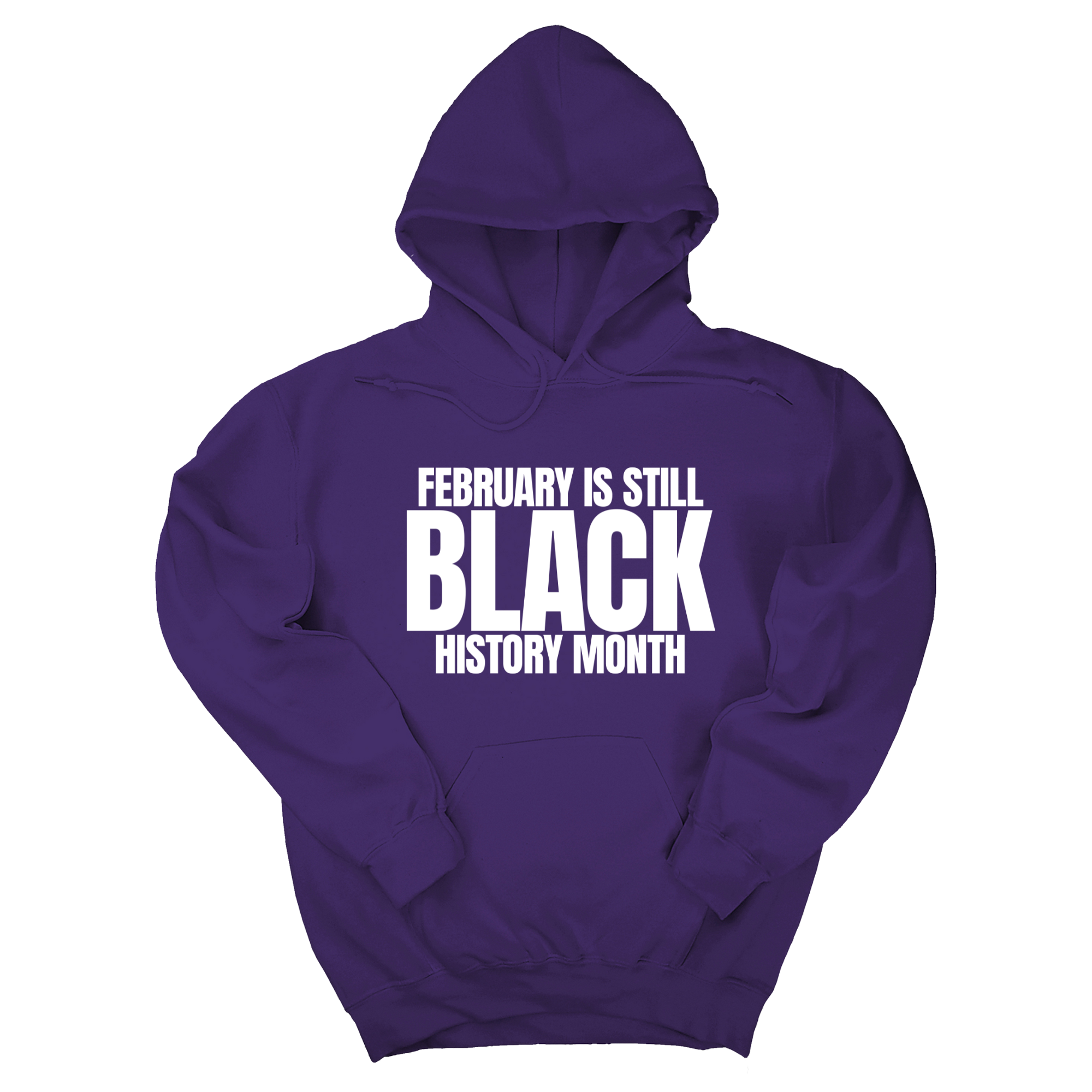 *HOODIE* February is Still Black History Month Unisex Hoodie-Hoodie-The Original God Ain't Petty But I Am