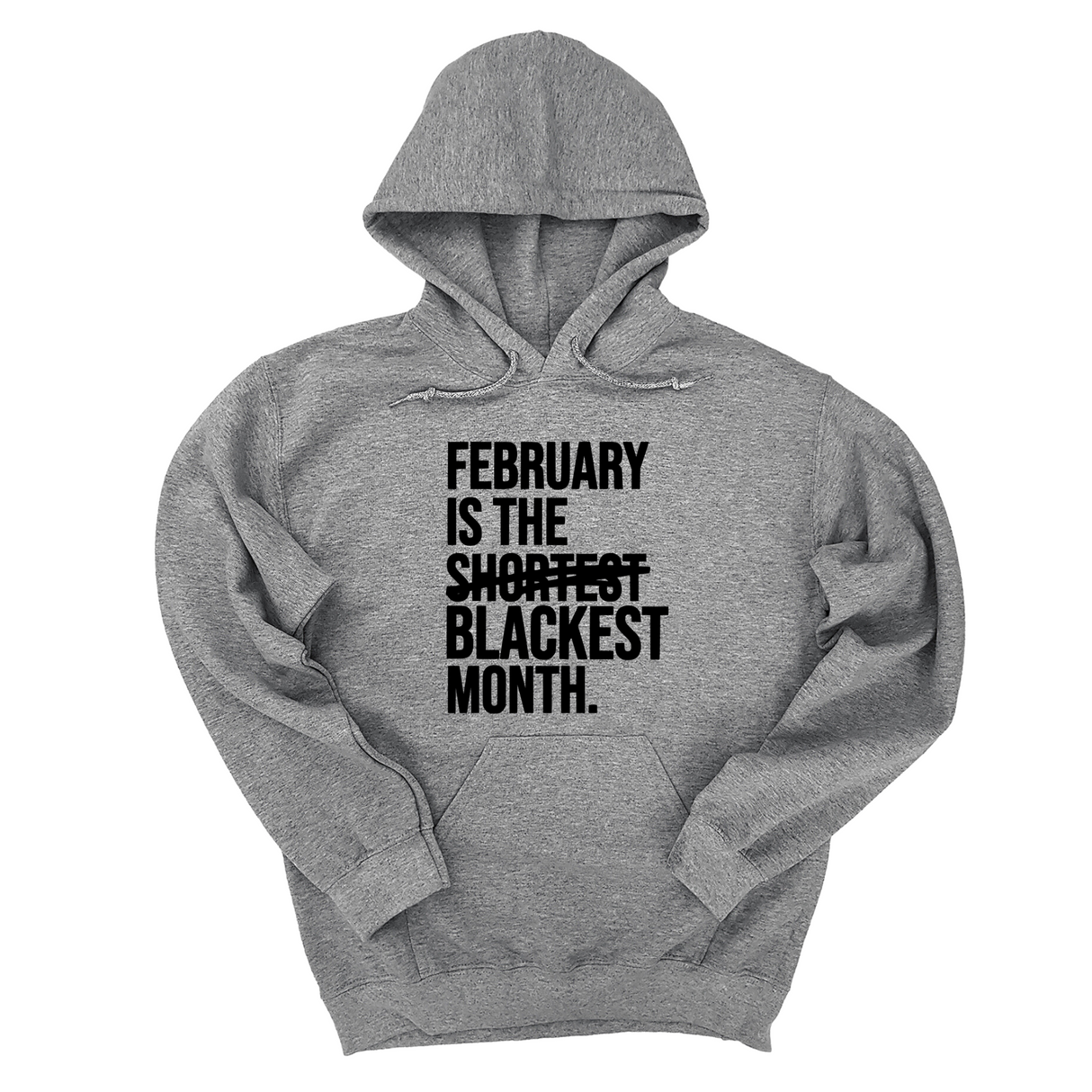 *HOODIE* February is the Blackest Month Unisex Hoodie-Hoodie-The Original God Ain't Petty But I Am