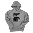 *HOODIE* February is the Blackest Month Unisex Hoodie-Hoodie-The Original God Ain't Petty But I Am