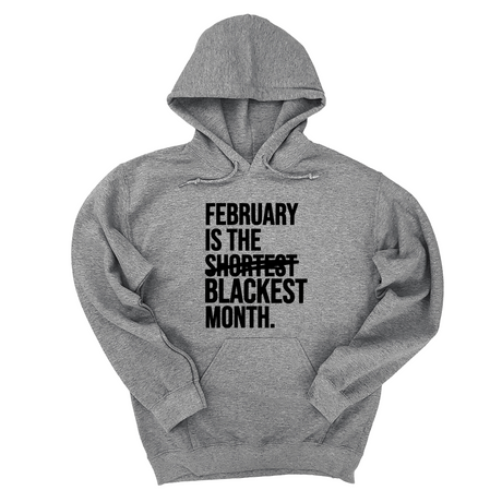 *HOODIE* February is the Blackest Month Unisex Hoodie-Hoodie-The Original God Ain't Petty But I Am