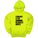 *HOODIE* February is the Blackest Month Unisex Hoodie-Hoodie-The Original God Ain't Petty But I Am