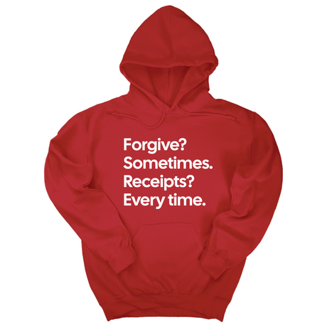 *HOODIE* Forgive? Sometimes. Receipts? Every time Unisex Hoodie-Hoodie-The Original God Ain't Petty But I Am