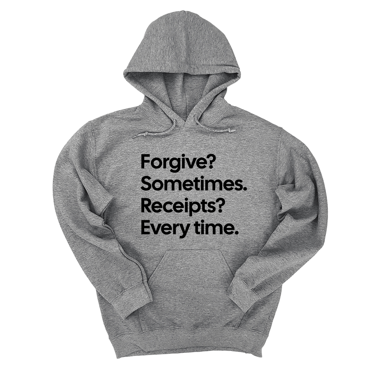 *HOODIE* Forgive? Sometimes. Receipts? Every time Unisex Hoodie-Hoodie-The Original God Ain't Petty But I Am
