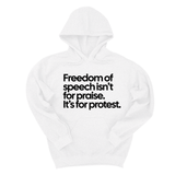 *HOODIE* Freedom of Speech Isn’t for Praise. It’s for Protest Unisex Hoodie-Hoodie-The Original God Ain't Petty But I Am