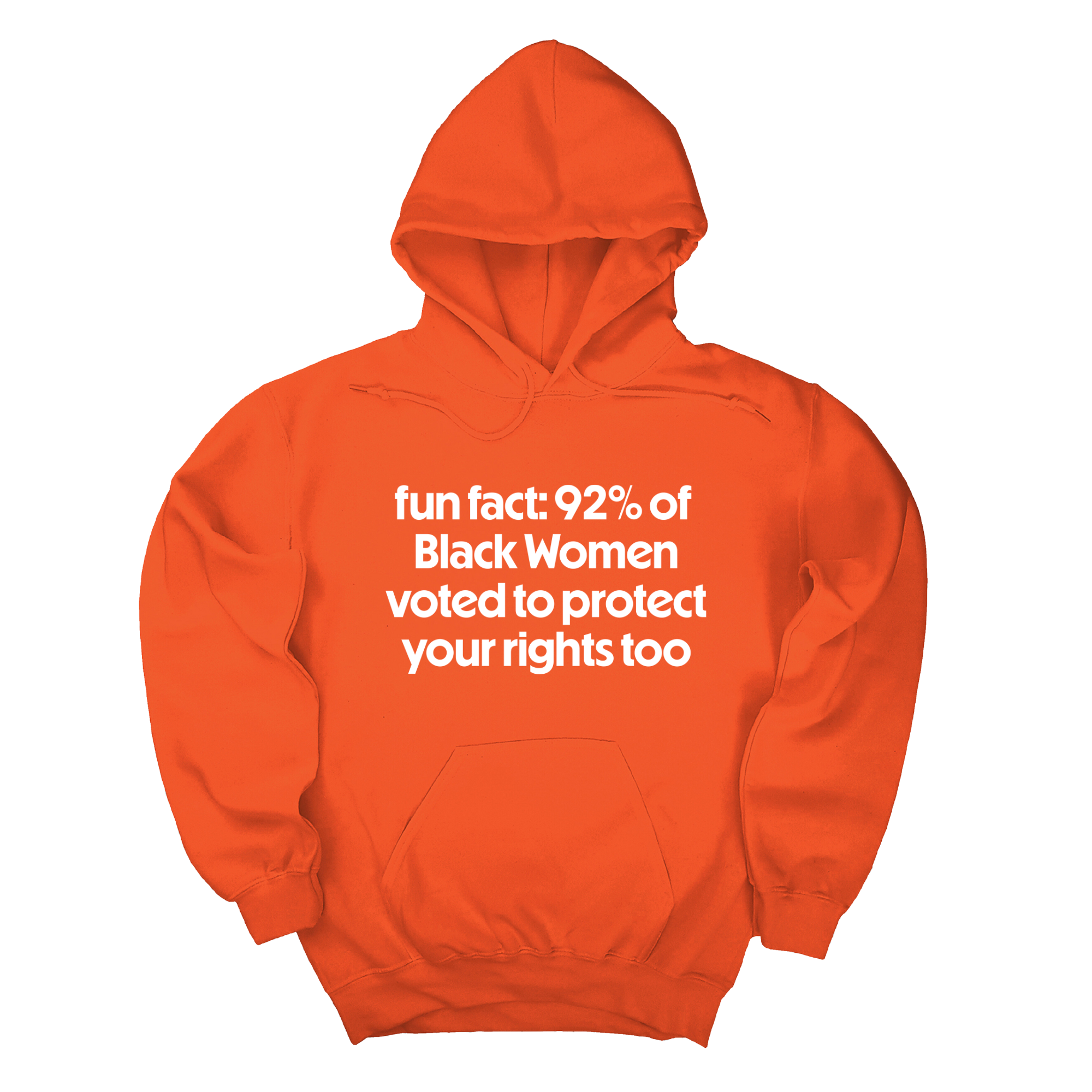 *HOODIE* Fun Fact 92 Percent of Black Women Voted to Protect Your Rights Too Unisex Hoodie-Hoodie-The Original God Ain't Petty But I Am