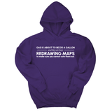 *HOODIE* Gas is about to be $10 a Gallon and They Are Busy Redrawing Maps to Make Sure You Cannot Vote Them Out Unisex Hoodie-Hoodie-The Original God Ain't Petty But I Am