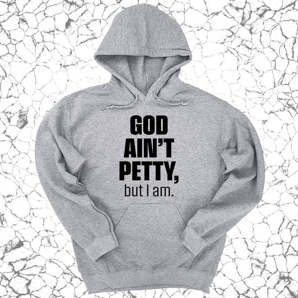*HOODIE* God Ain't Petty UNISEX HOODIE-Hoodie-The Original God Ain't Petty But I Am