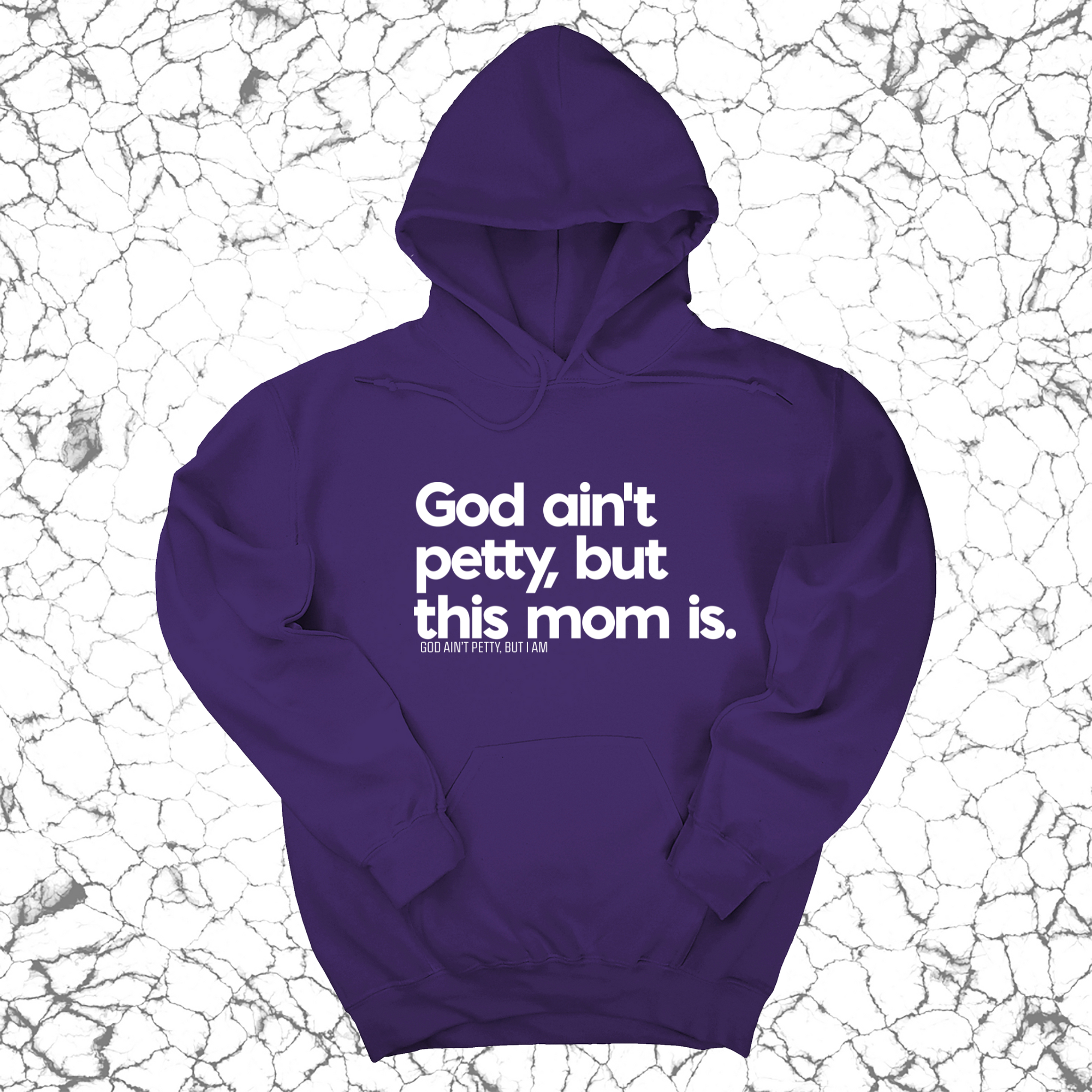 *HOODIE* God Ain't Petty but this Mom is Unisex Hoodie-Hoodie-The Original God Ain't Petty But I Am
