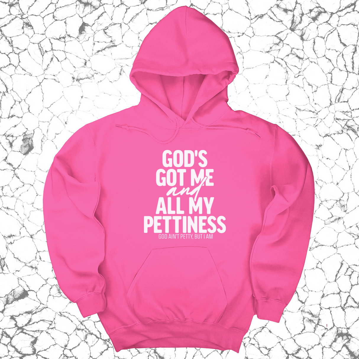 *HOODIE* God's Got Me and all my Pettiness Unisex Hoodie-Hoodie-The Original God Ain't Petty But I Am