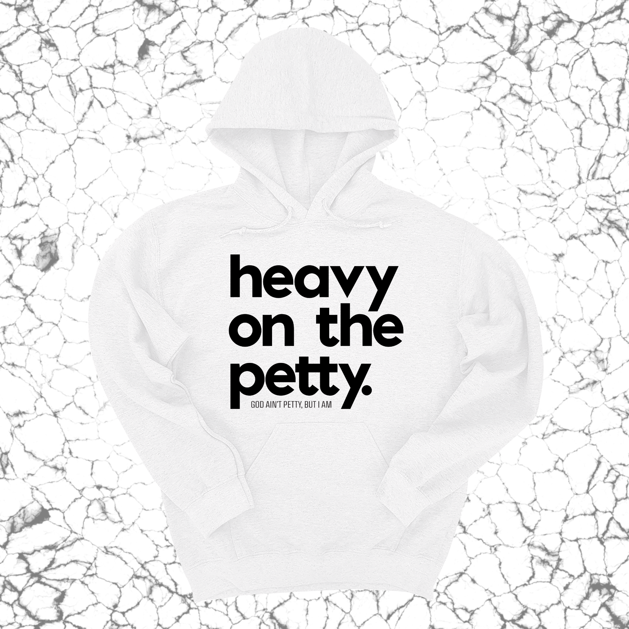 *HOODIE* Heavy on the Petty Unisex Hoodie-Hoodie-The Original God Ain't Petty But I Am