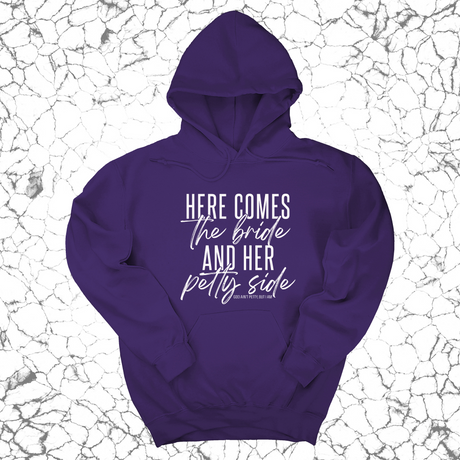 *HOODIE* Here comes the bride and her Petty side Unisex Hoodie-Hoodie-The Original God Ain't Petty But I Am