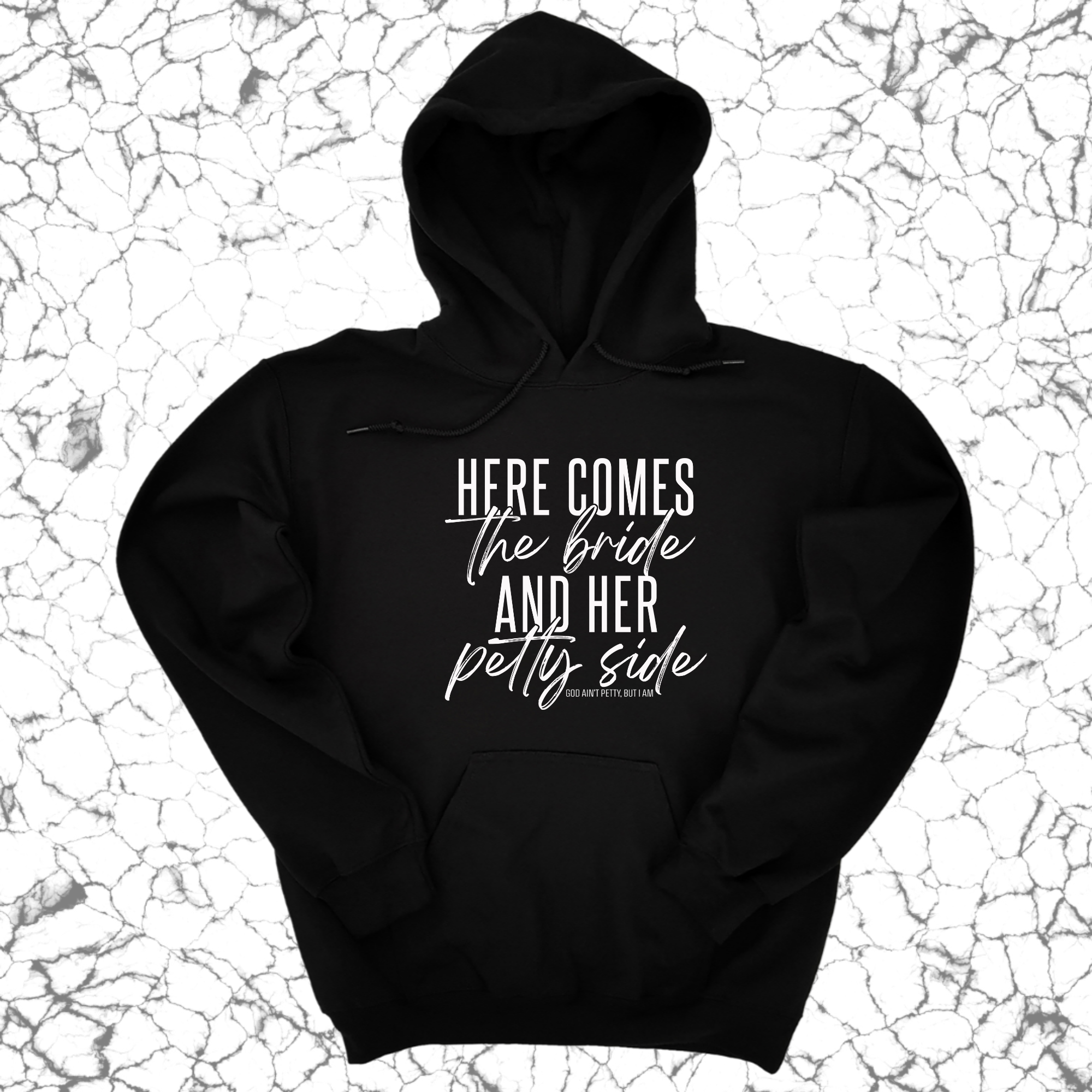 *HOODIE* Here comes the bride and her Petty side Unisex Hoodie-Hoodie-The Original God Ain't Petty But I Am