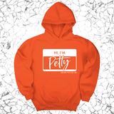 *HOODIE* Hi, I'm Petty Unisex Hoodie-Hoodie-The Original God Ain't Petty But I Am