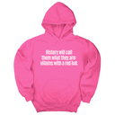 *HOODIE* History Will Call Them What They Are: Villains with a Red Hat Unisex Hoodie-Hoodie-The Original God Ain't Petty But I Am