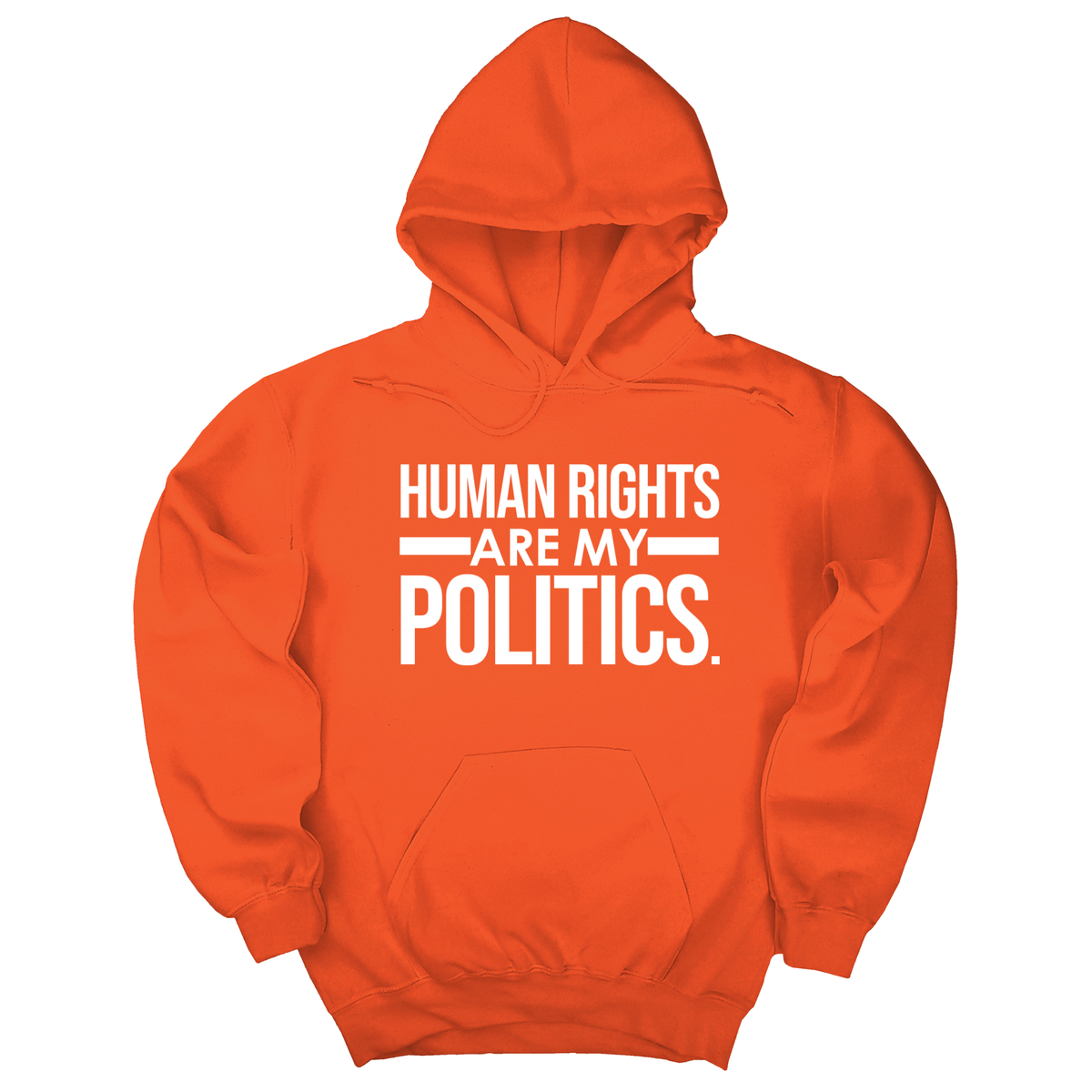 *HOODIE* Human Rights Are My Politics Unisex Hoodie-Hoodie-The Original God Ain't Petty But I Am