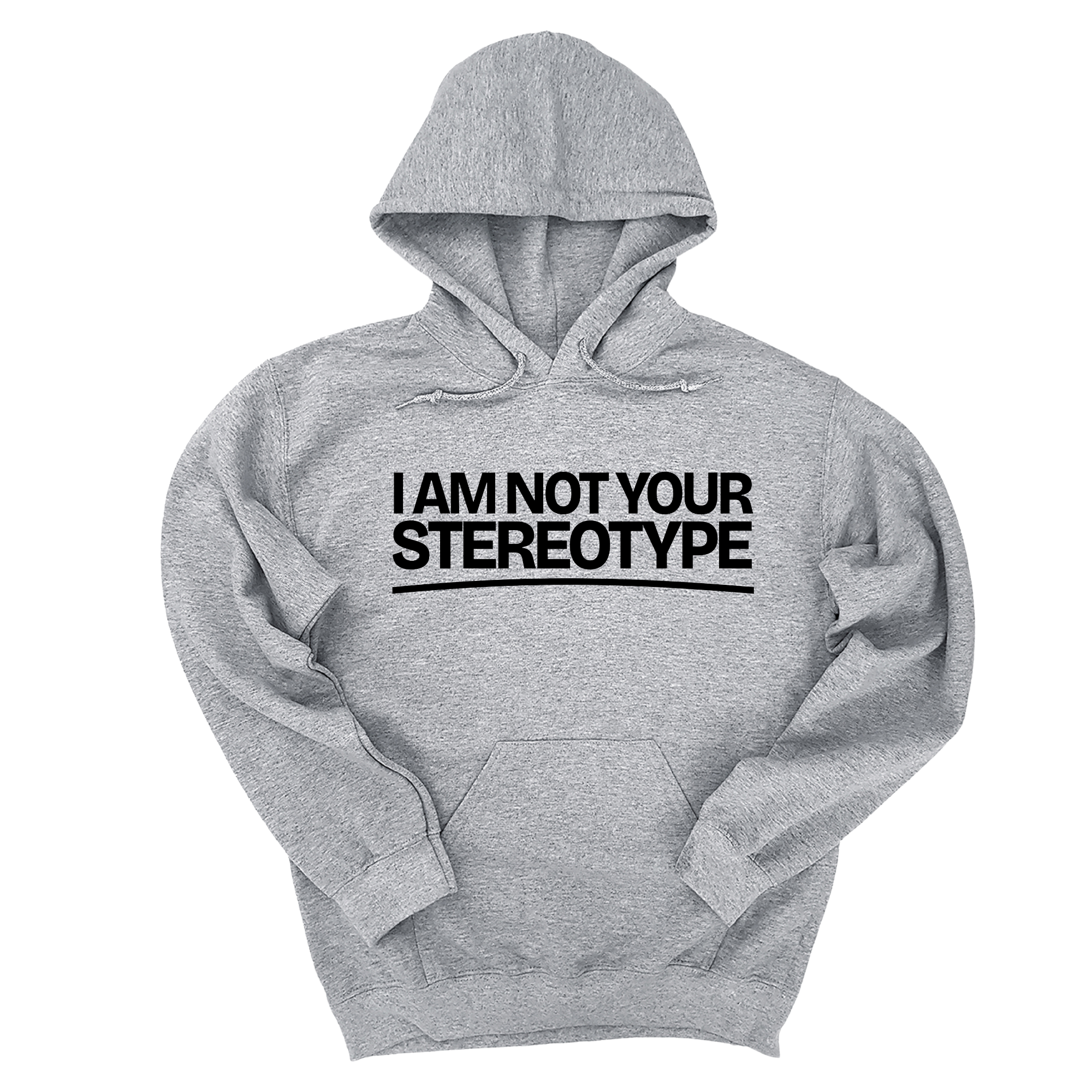 *HOODIE* I Am Not Your Stereotype Unisex Hoodie-Hoodie-The Original God Ain't Petty But I Am