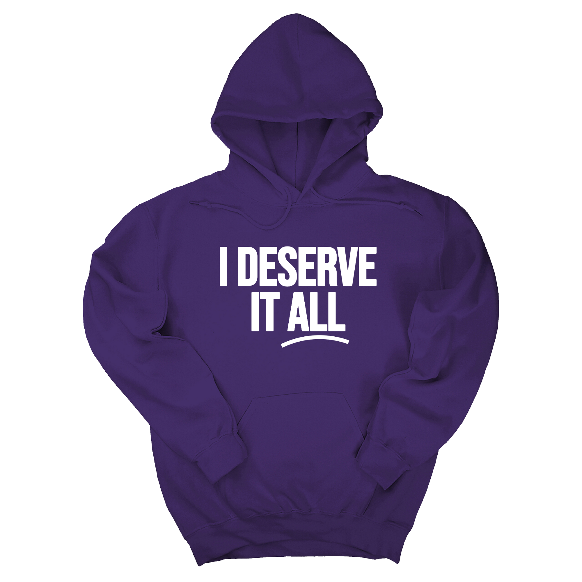 *HOODIE* I Deserve It All Unisex Hoodie-Hoodie-The Original God Ain't Petty But I Am
