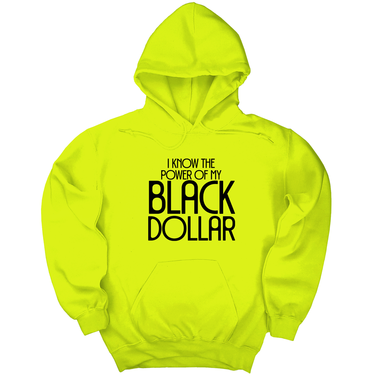 *HOODIE* I Know the Power of My Black Dollar Unisex Hoodie-Hoodie-The Original God Ain't Petty But I Am