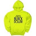 *HOODIE* I Know the Power of My Black Dollar Unisex Hoodie-Hoodie-The Original God Ain't Petty But I Am