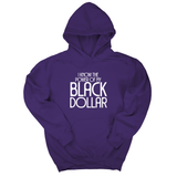 *HOODIE* I Know the Power of My Black Dollar Unisex Hoodie-Hoodie-The Original God Ain't Petty But I Am