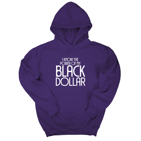 *HOODIE* I Know the Power of My Black Dollar Unisex Hoodie-Hoodie-The Original God Ain't Petty But I Am