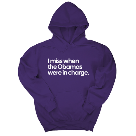 *HOODIE* I Miss When the Obamas Were in Charge Unisex Hoodie-Hoodie-The Original God Ain't Petty But I Am