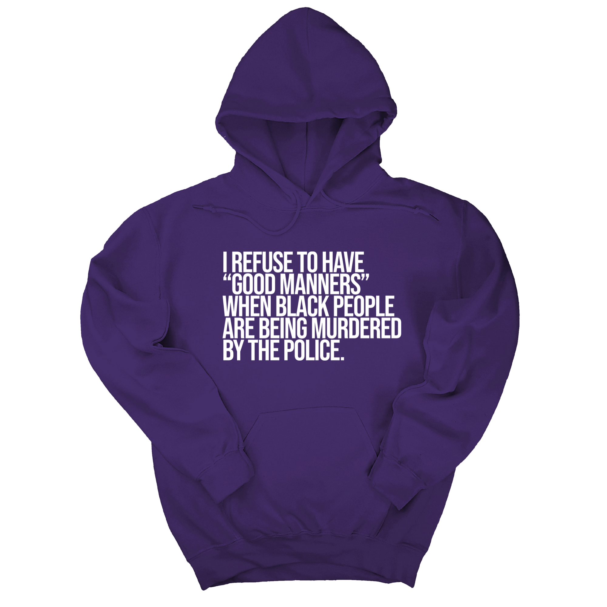 *HOODIE* I Refuse to Have 