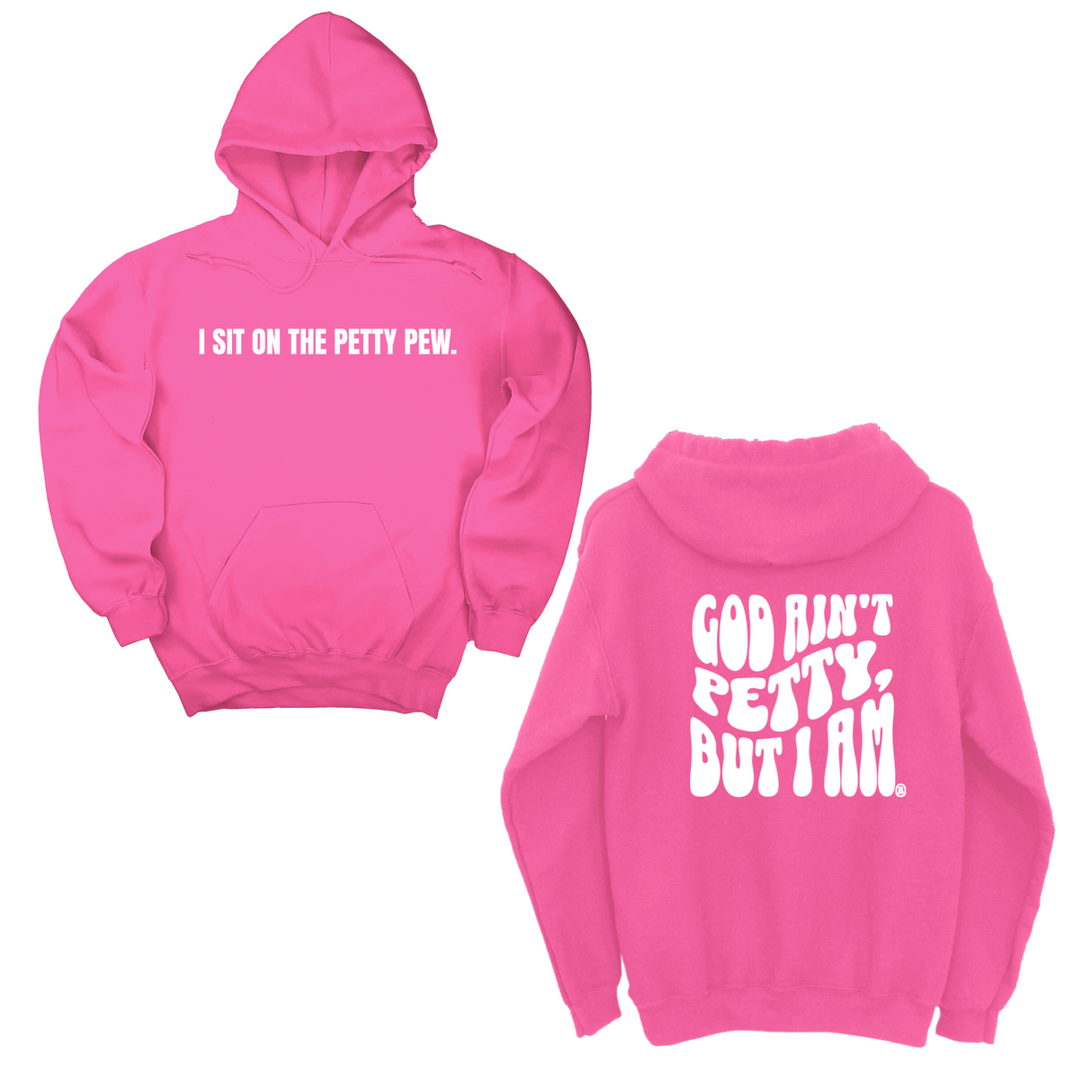 *HOODIE* I Sit on the Petty Pew God Ain't Petty but I am Remix Unisex Hoodie (Front and Back Design Print)-Hoodie-The Original God Ain't Petty But I Am