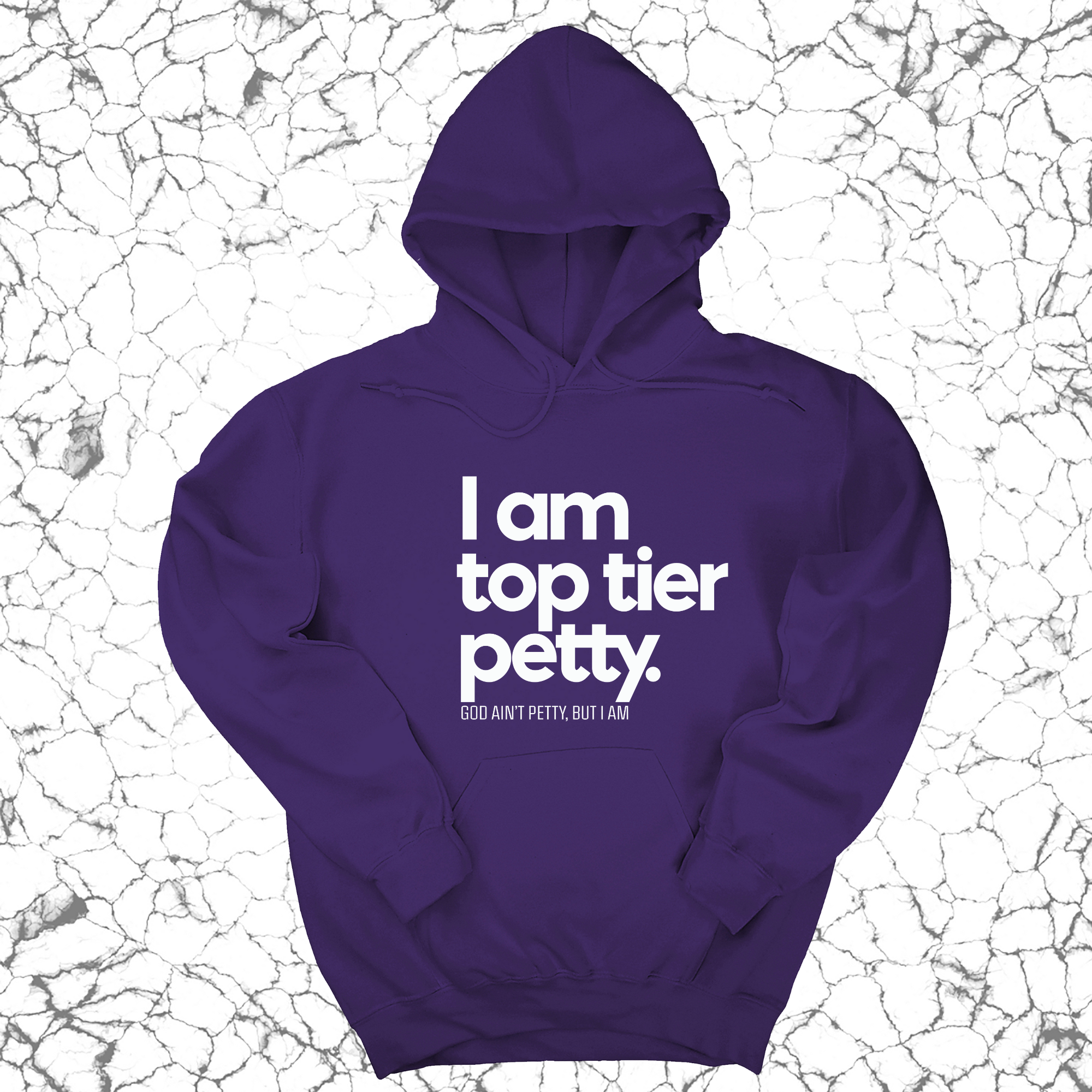 *HOODIE* I am Top Tier Petty Unisex Hoodie-Hoodie-The Original God Ain't Petty But I Am