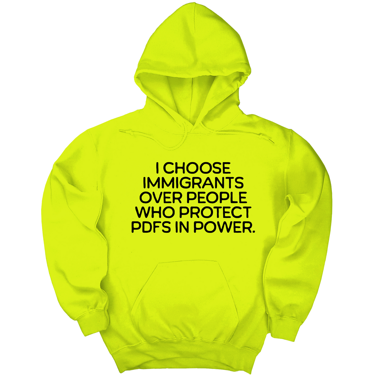 *HOODIE* I choose Immigrants over people who protect PDF's in power Unisex Hoodie-Hoodie-The Original God Ain't Petty But I Am