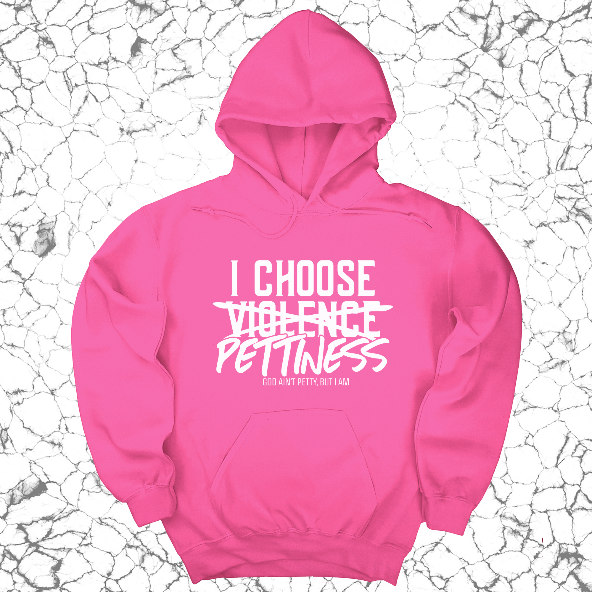 *HOODIE* I choose Pettiness Unisex Hoodie-Hoodie-The Original God Ain't Petty But I Am