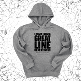 *HOODIE* I come from a Great Line of Pettiness Unisex Hoodie-Hoodie-The Original God Ain't Petty But I Am
