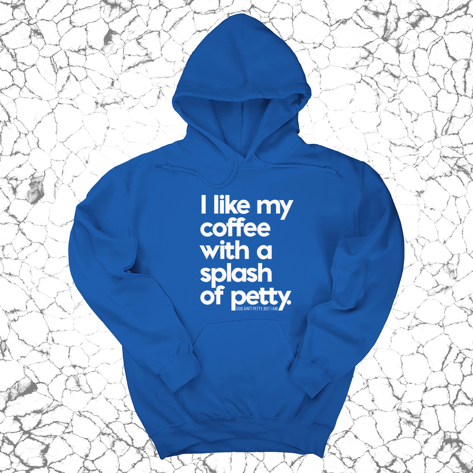 *HOODIE* I like my coffee with a Splash of Petty Unisex Hoodie-Hoodie-The Original God Ain't Petty But I Am